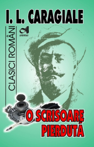 Cărți - O scrisoare pierduta - Ion Luca Caragiale