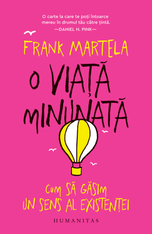 Psihologie și dezvoltare personală - O viata minunata - Frank Martela
