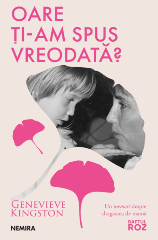 Cărți - Oare ti-am spus vreodata? - Genevieve Kingston