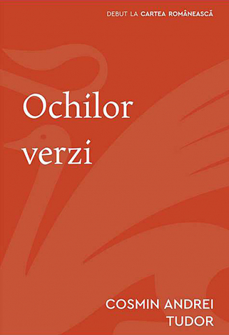 Cărți - Ochilor verzi – Cosmin Andrei Tudor