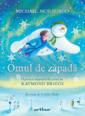 Cărți - Omul de zapada o poveste inspirata de cartea lui Raymond Briggs – Michael Morpurgo