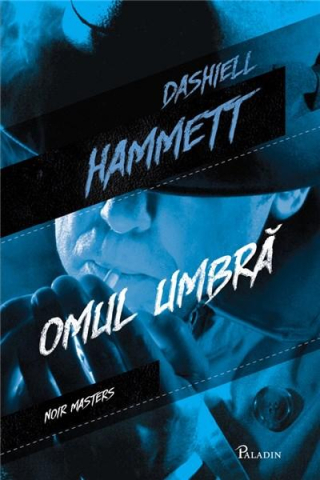 Cărți - Omul umbra - Dashiell Hammett