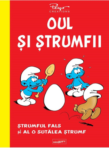 Noutăți Librăria Compas - Oul si strumfii. Strumful fals si al o sutalea strumf - Peyo, Yvan Delporte