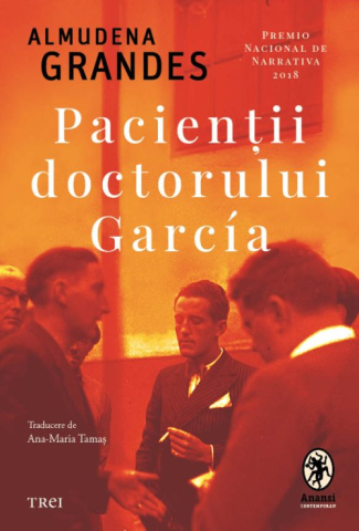 Noutăți Librăria Compas - Pacientii doctorului - Garcia Almudena Grandes