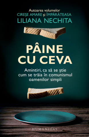 Cărți - Paine cu ceva - Liliana Nechita