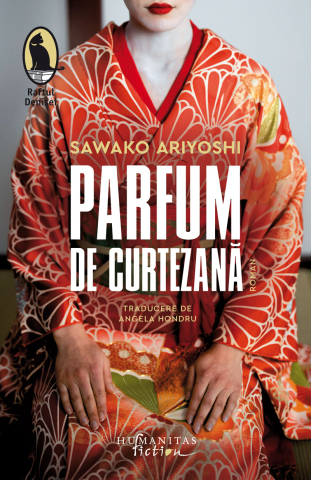 Literatură modernă și contemporană - Parfum de curtezana - Sawako Ariyoshi