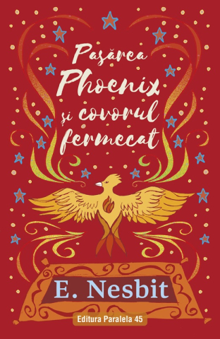 Noutăți Librăria Compas - Pasarea Phoenix si covorul fermecat. Trilogia Samiadei Vol. 2 - Edith Nesbit
