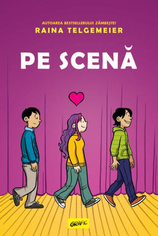 Cărți pentru copii - Pe scena - Raina Telgemeier