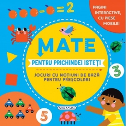 Cărți ilustrate și interactive - Mate pentru prichindei isteti
