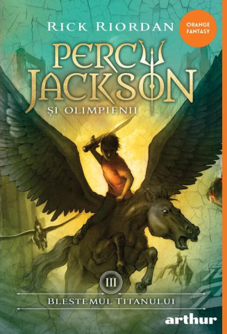 Cărți - Percy Jackson si Olimpienii Vol. 3. Blestemul Titanului - Rick Riordan