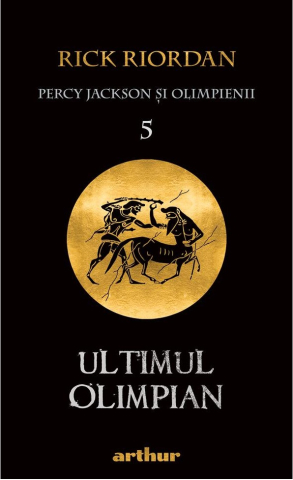 Povești și ficțiune pentru copii - Ultimul olimpian - Rick Riordan