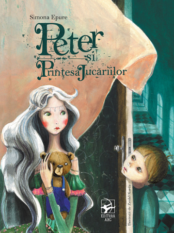 Cărți - Peter si Printesa Jucariilor - Simona Epure