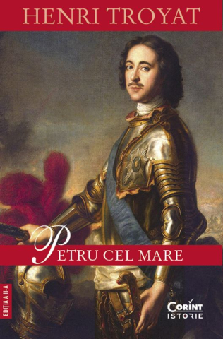 Dezvoltare personală și non-ficțiune - Petru cel Mare – Henri Troyat
