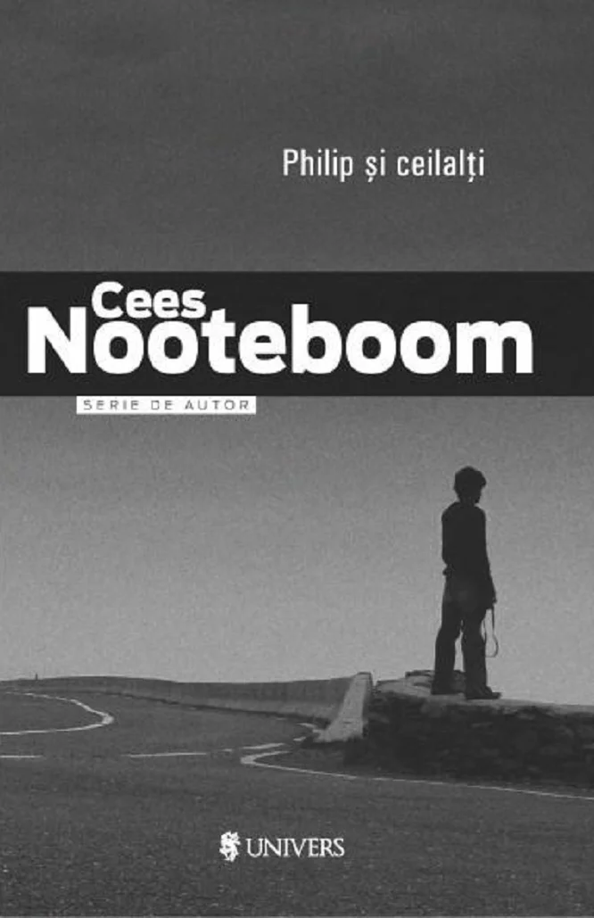 Cărți - Philip si ceilalti - Cees Nooteboom