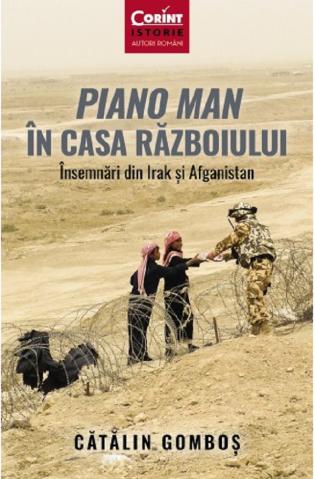 Dezvoltare personală și non-ficțiune - Piano Man in casa razboiului - Catalin Gombos