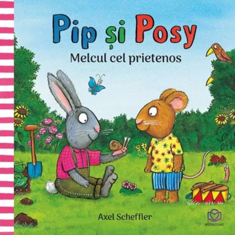 Cărți pentru copii - Pip si Posy. Melcul cel prietenos - Axel Scheffler