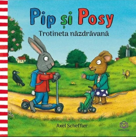 Cărți pentru copii - Pip si posy. Trotineta nazdravana - Axel Scheffler