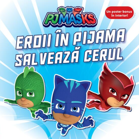 Cărți - PJ Masks: Eroii in Pijama salveaza cerul