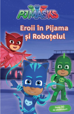 Cărți - Eroii in Pijama si robotelul