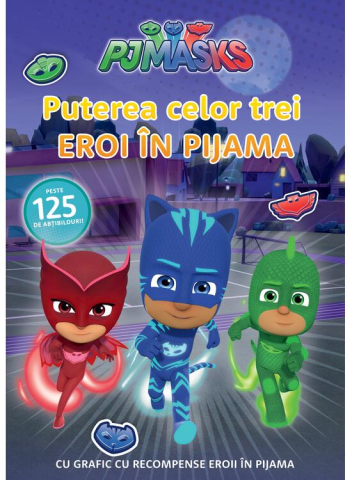 Cărți - PJMASKS Puterea celor trei Eroi in Pijama Seria Eroi in Pijama