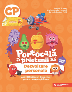 Noutăți Librăria Compas - Portocala si prietenii lui. Dezvoltare personala - Activitati si jocuri distractive pentru clasa pregatitoare - Adriana Briceag, Maria Cornelia Postoaca, Cornelia Cristina Truta