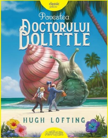 Cărți - Povestea doctorului Dolittle - Hugh Lofting