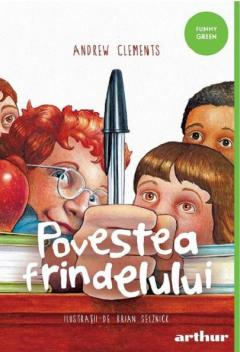 Povești și ficțiune pentru copii - Povestea frindelului - Andrew Clements