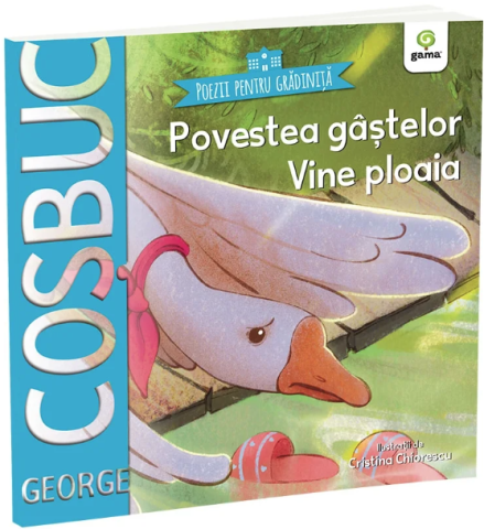 Cărți pentru copii - Povestea gastelor. Vine ploaia - George Cosbuc