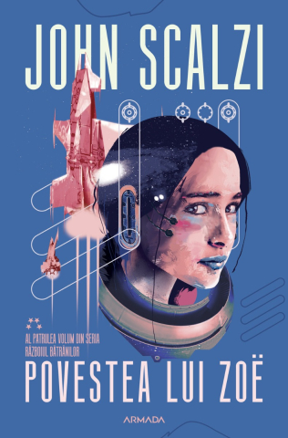 Science-fiction și fantasy - Povestea lui Zoe - John Scalzi