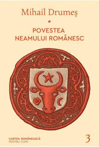 Cărți - Povestea neamului romanesc. Volumul III – Mihail Drumes