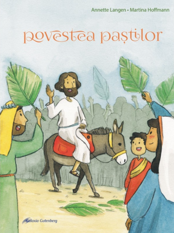 Cărți - Povestea Pastilor - Annette Langen