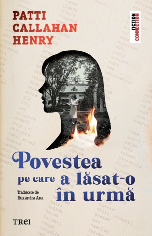 Cărți - Povestea pe care a lasat-o in urma - Patti Callahan Henry