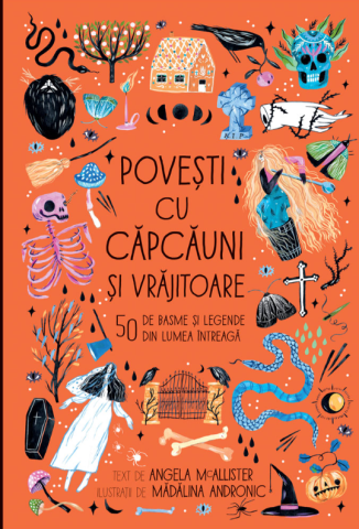 Noutăți Librăria Compas - Povesti cu capcauni si vrajitoare - Angela Mcallister