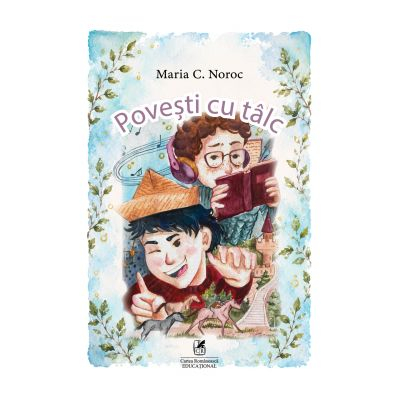 Cărți - Povesti cu talc pentru cei mici - Maria C. Noroc