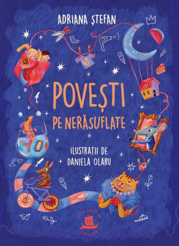 Noutăți Librăria Compas - Povesti pe nerasuflate - Adriana Stefan