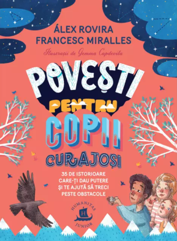 Noutăți Librăria Compas - Povesti pentru copii curajosi - Alex Rovira, Francesc Miralles