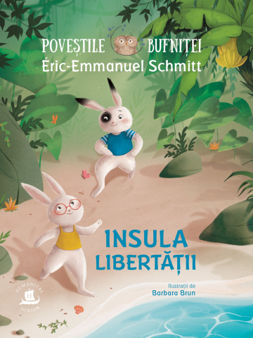 Noutăți Librăria Compas - Povestile bufnitei. Insula Libertatii - Eric-Emmanuel Schmitt