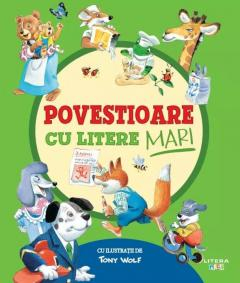 Noutăți Librăria Compas - Povestioare cu litere mari - Tony Wolf