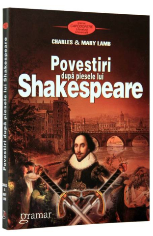 Cărți - Povestiri dupa piesele lui Shakespeare - Charles si Mary Lamb