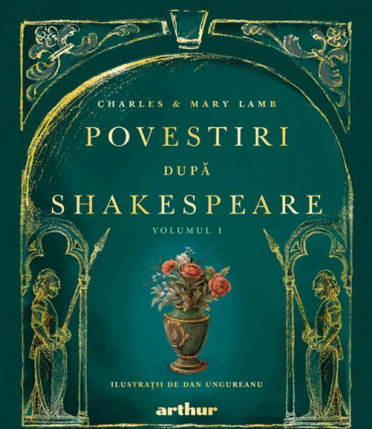 Cărți pentru copii - Povestiri dupa Shakespeare, Volumul I - Charles Lamb, Mary Lamb
