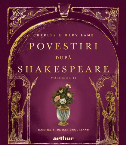 Cărți pentru copii - Povestiri dupa Shakespeare, Volumul II - Charles Lamb, Mary Lamb
