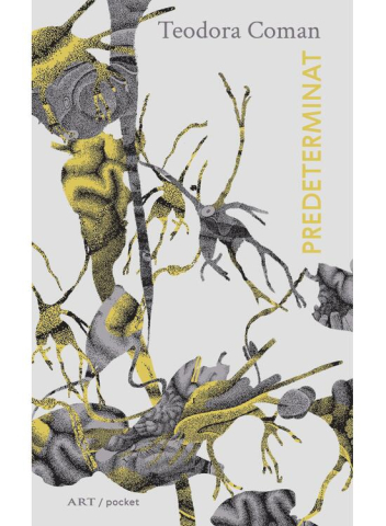 Romane și literatură - Predeterminat – Teodora Coman