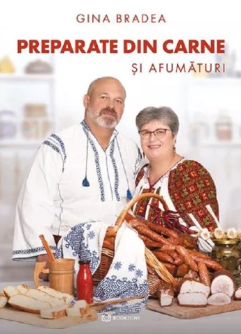 Cărți - Preparate din carne si afumaturi - Gina Bradea