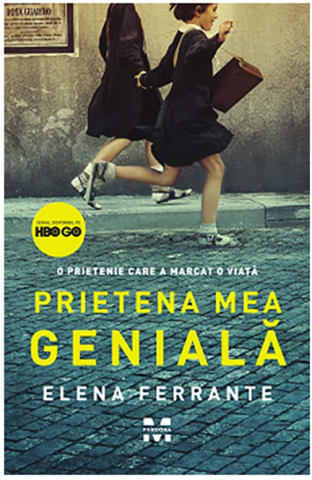 Noutăți Librăria Compas - Prietena mea geniala - Elena Ferrante