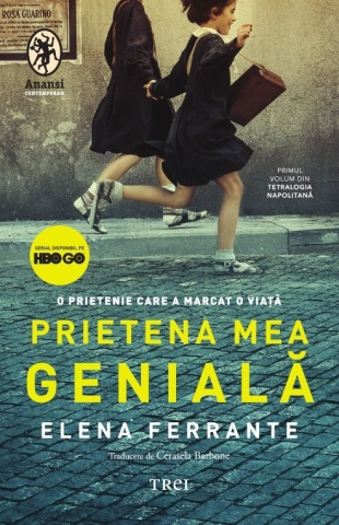 Romane și literatură - Prietena mea geniala - Elena Ferrante