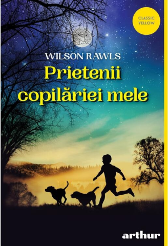 Povești și ficțiune pentru copii - Prietenii copilariei mele - Wilson Rawls