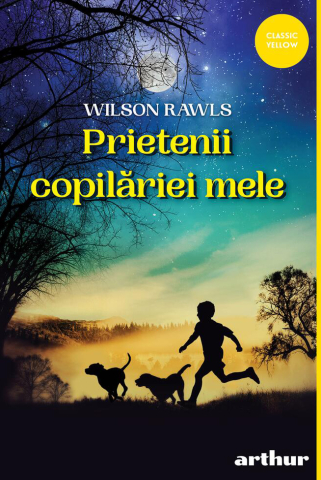 Noutăți Librăria Compas - Prietenii copilariei mele - Wilson Rawls