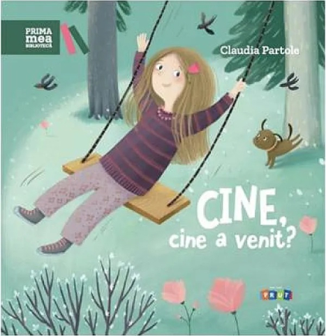 Cărți - Cine, cine a venit? - Claudia Partole