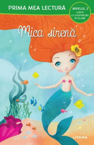 Cărți - Mica sirena. Prima mea lectura. Carte cu desparitiri in silabe