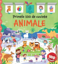 Cărți ilustrate și interactive - Primele 100 de cuvinte. Animale